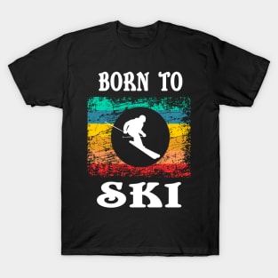 born to ski winter sports skiing snow design gift T-Shirt